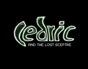 Cedric and The Lost Sceptre