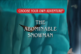 [Скриншот: Choose Your Own Adventure: The Abominable Snowman]