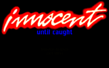 [Innocent Until Caught - скриншот №12]