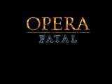 [Opera Fatal - скриншот №1]