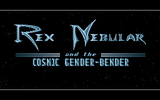[Скриншот: Rex Nebular and the Cosmic Gender Bender]